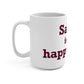 Salem  is My Happy Place Mug 15oz