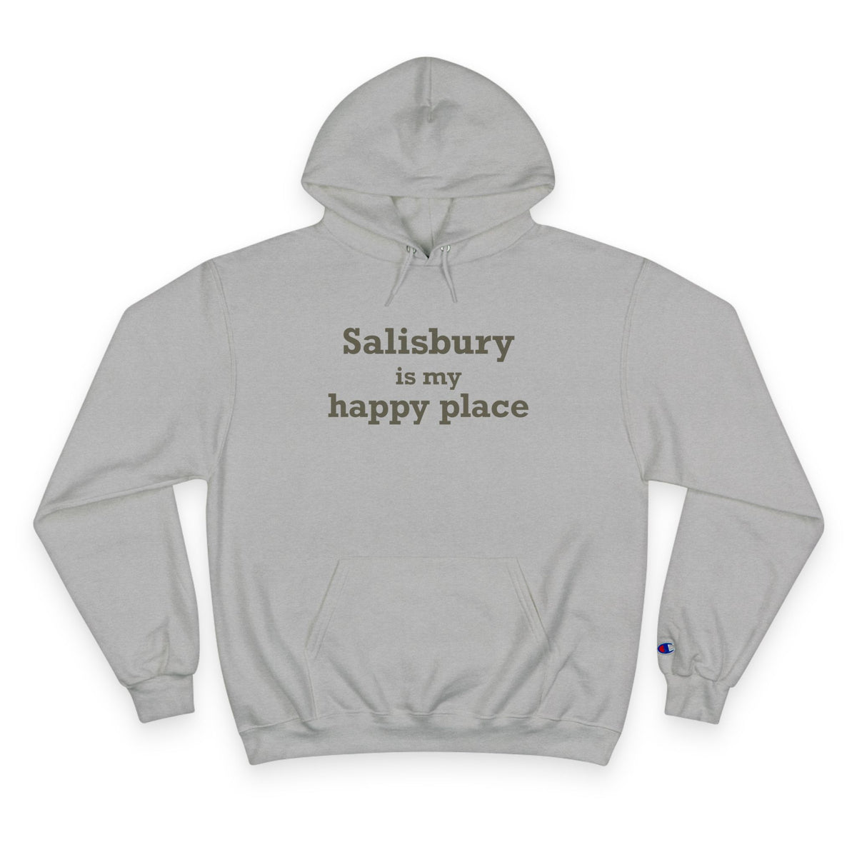 Salisbury is My Happy Place Champion Hoodie