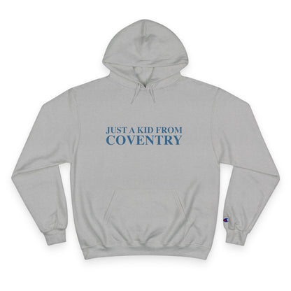 Just a kid from Coventry Champion Hoodie