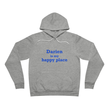 Darien Is My Happy Place Unisex Sponge Fleece Pullover Hoodie Sweatshirt