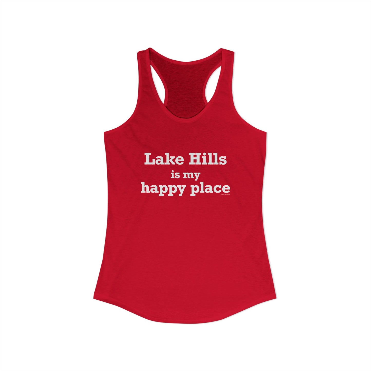 Lake Hills is My Happy Place Women's Ideal Racerback Tank Top