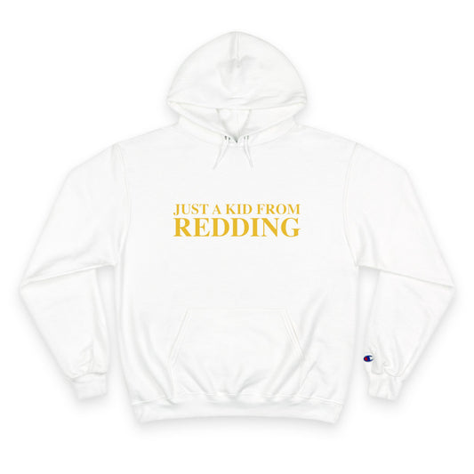 Just a kid from Redding Champion Hoodie