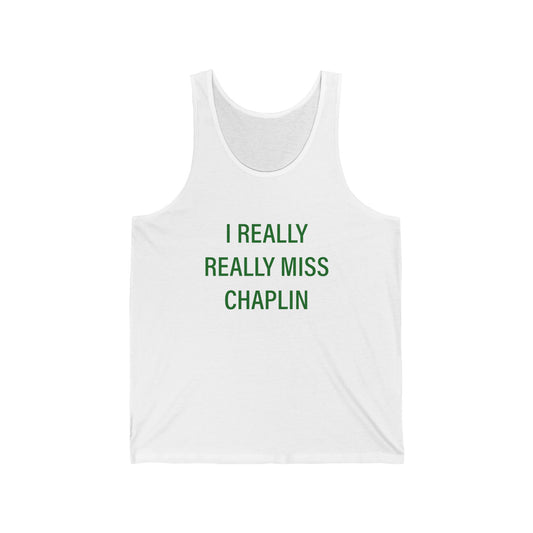 I Really Really Miss Chaplin Unisex Jersey Tank Top
