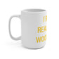 I Really Really Miss Woodbridge Mug 15oz