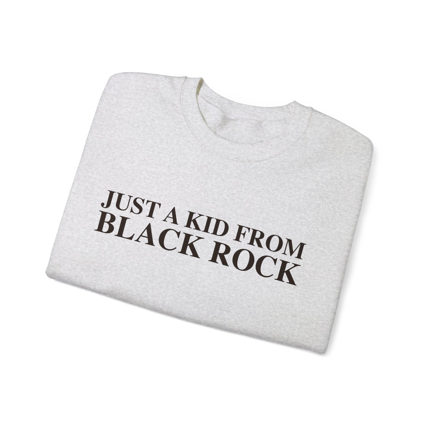 Just a kid from Black Rock Unisex Heavy Blend™ Crewneck Sweatshirt