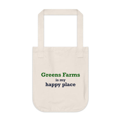 Greens Farms is my Happy Place Organic Canvas Tote Bag