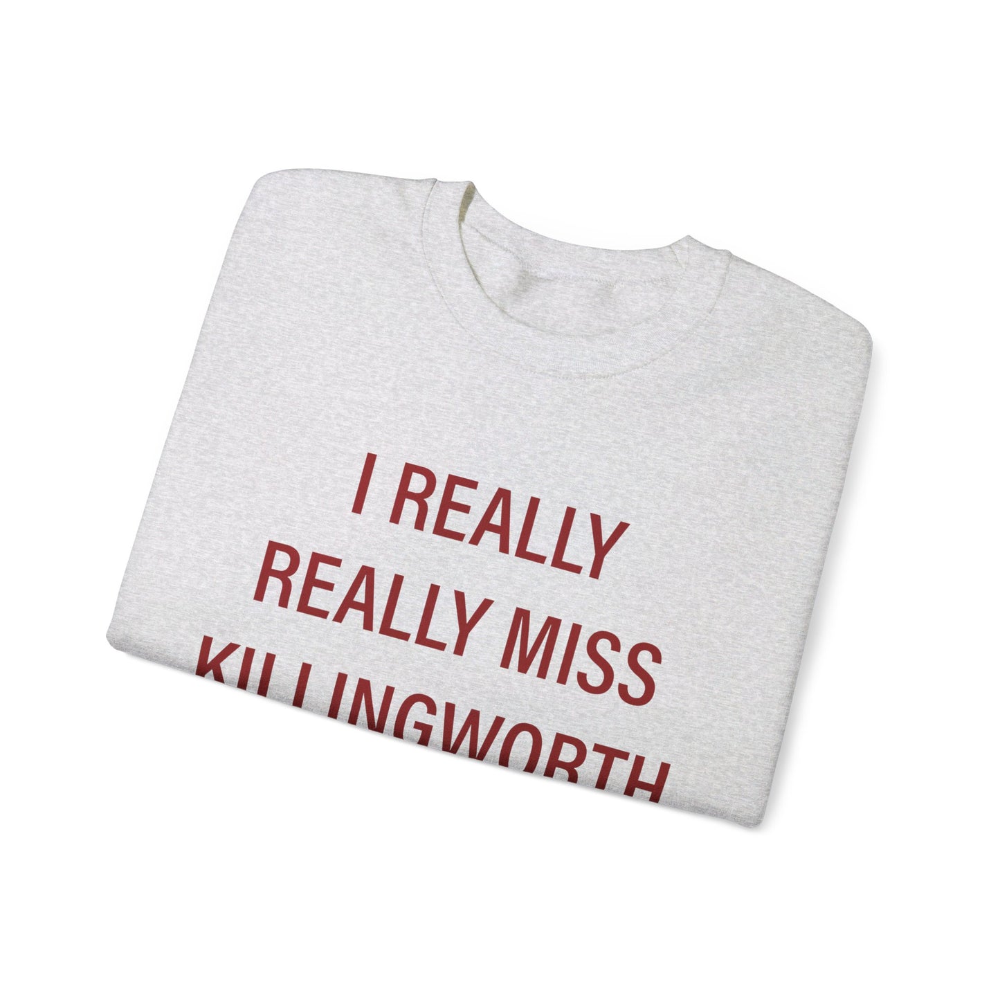 I Really Really MIss Killingworth Unisex Heavy Blend™ Crewneck Sweatshirt