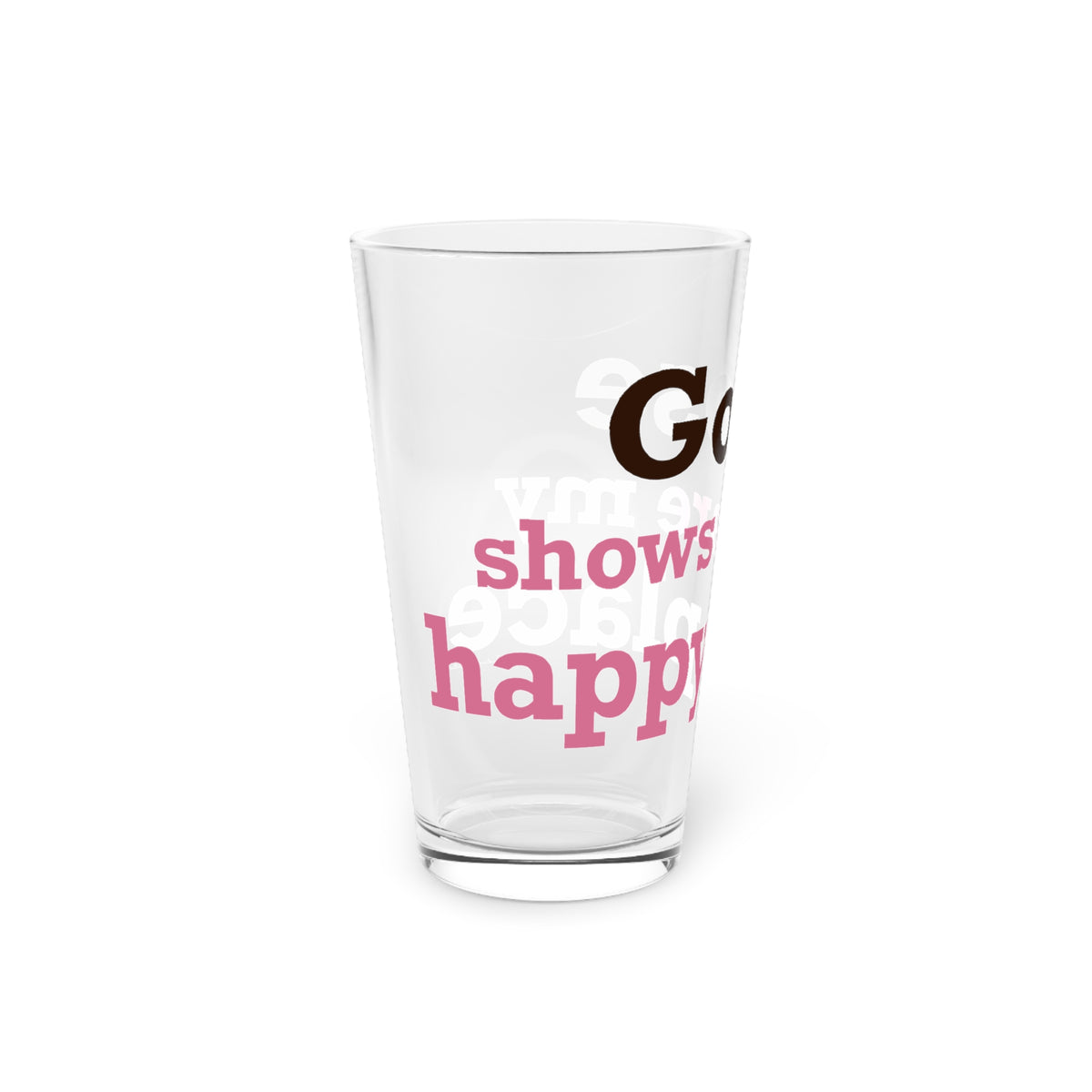 Goose Shows Are My Happy Place - Pink & Espresso Pint Glass, 16oz