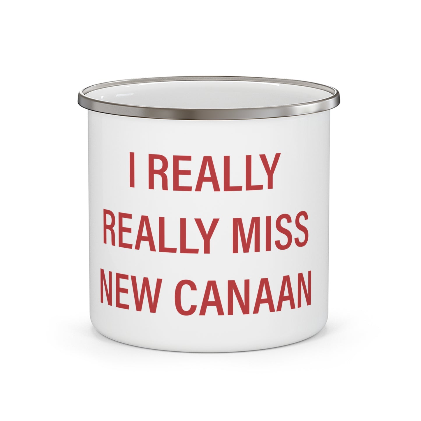 I Really Really Miss New Canaan Enamel Camping Mug