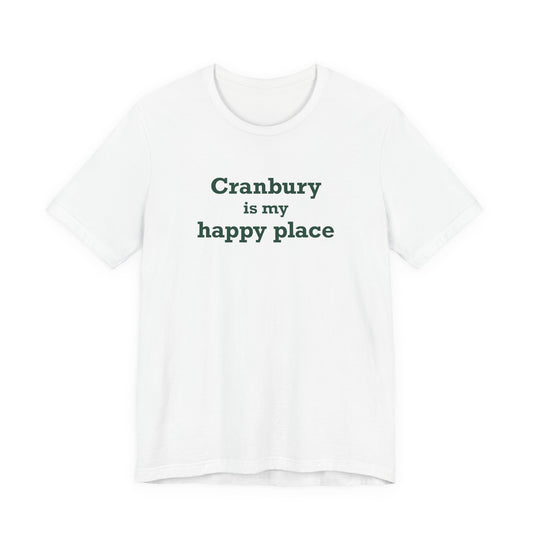 Cranbury is My Happy Place Unisex Jersey Short Sleeve T-Shirt