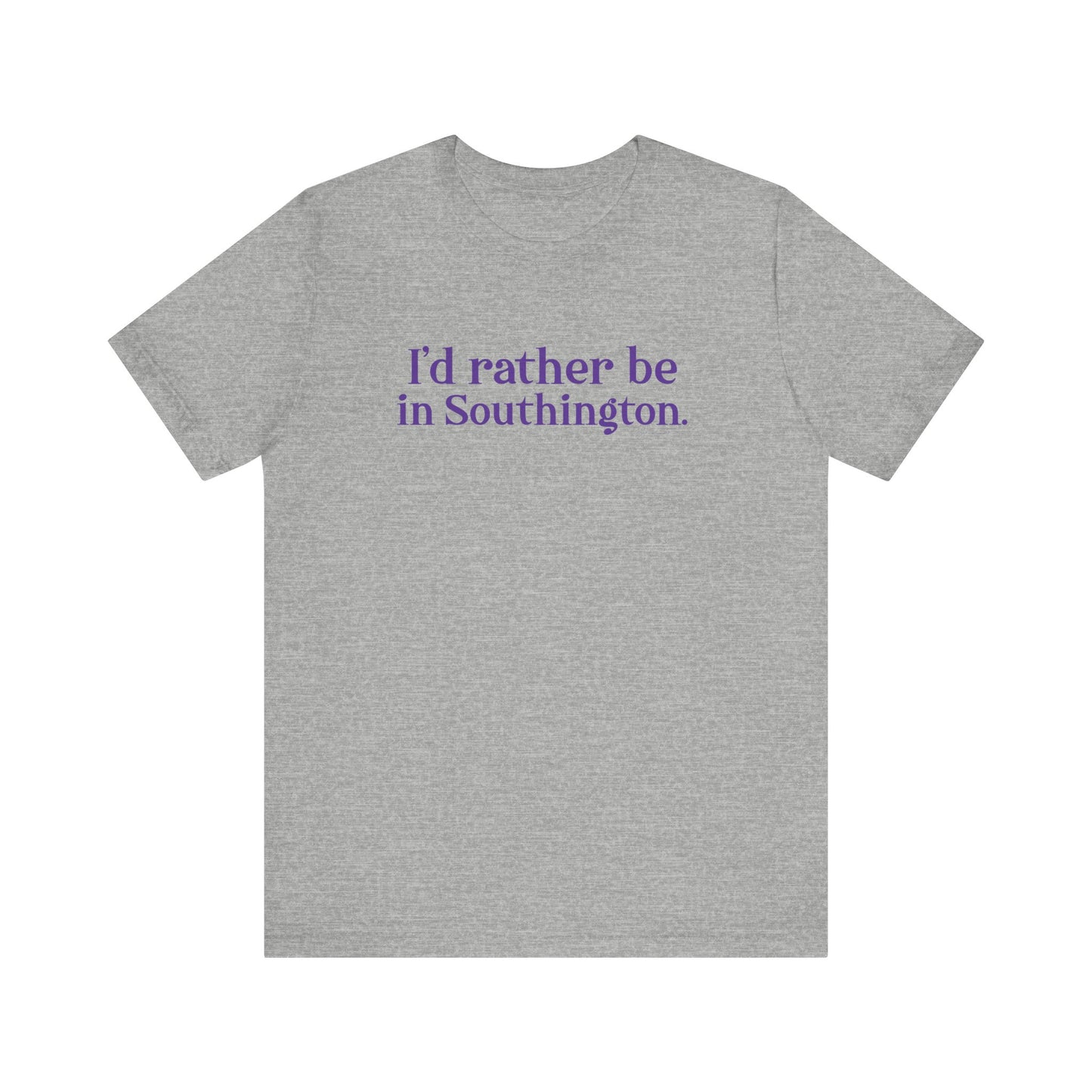 I’d rather be in Southington Unisex Jersey Short Sleeve Tee