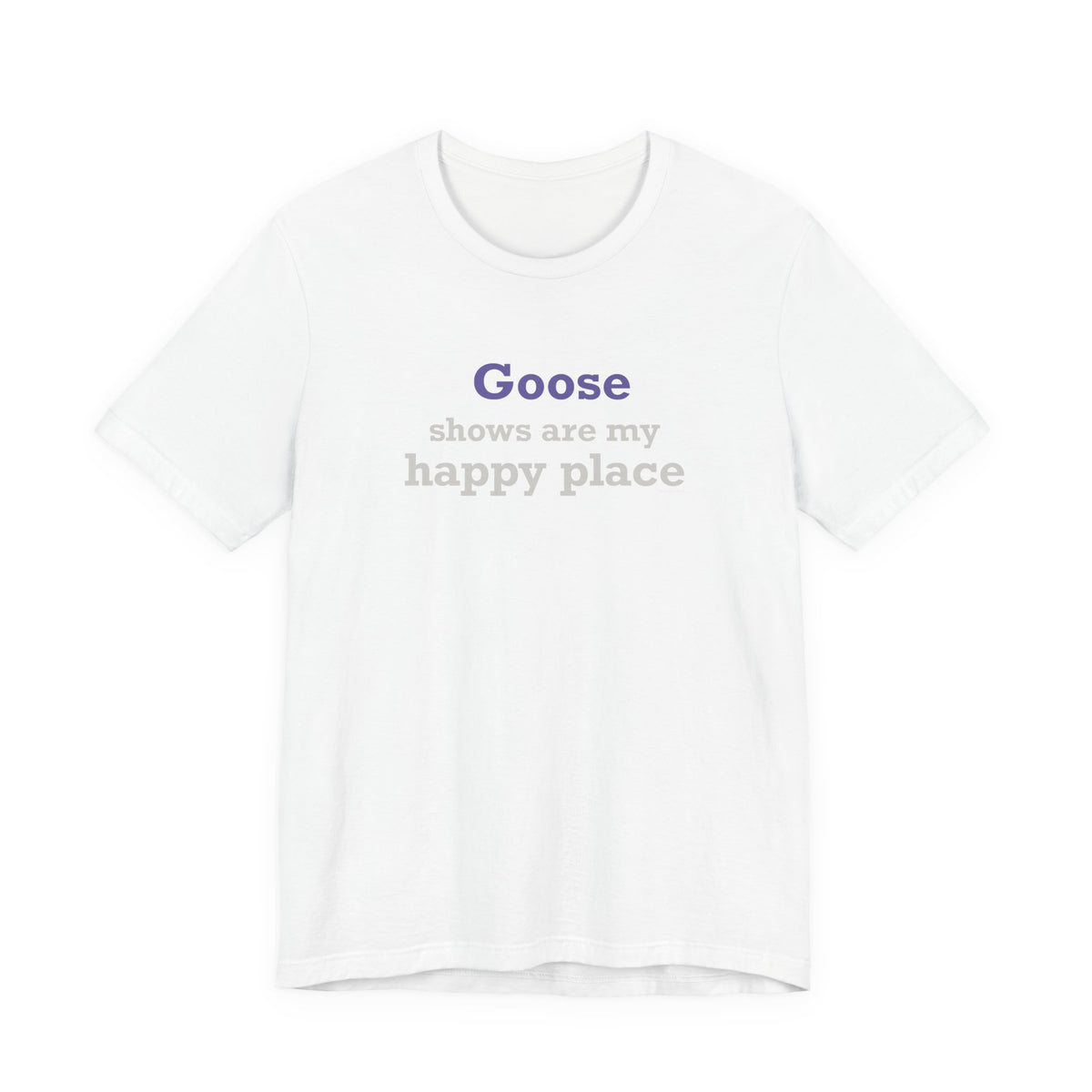 Goose Shows Are My Happy Place - Gray & Purple Unisex Jersey Short Sleeve T-Shirt