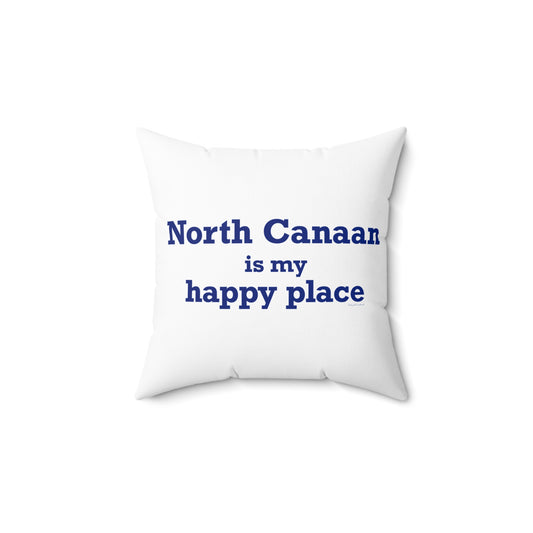 North Canaan is My Happy Place Polyester Square Pillow
