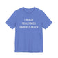 I Really Really Miss Fairfield Beach Unisex Jersey Short Sleeve T-Shirt