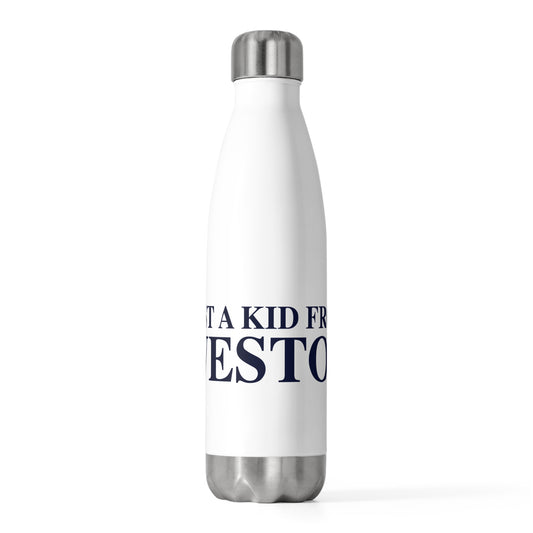 Just a kid from Weston 20oz Insulated Bottle