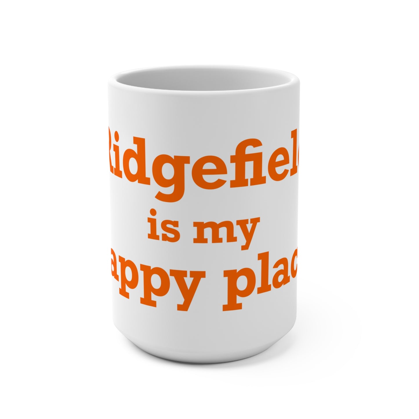 Ridgefield Is My Happy Place Mug 15oz