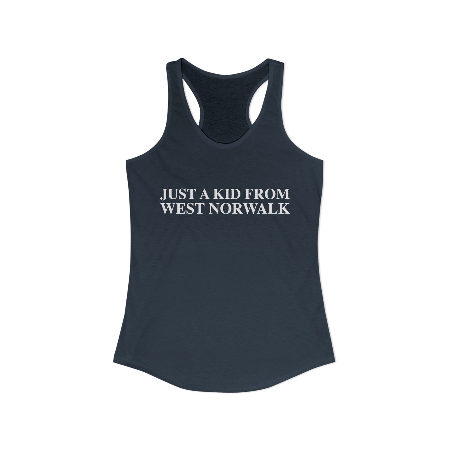 Just a kid from West Norwalk Women's Ideal Racerback Tank Top