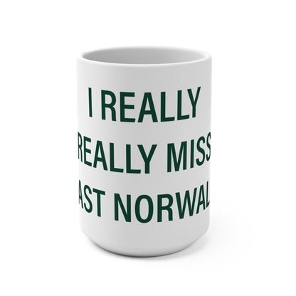 I Really Really Miss East Norwalk Mug 15oz