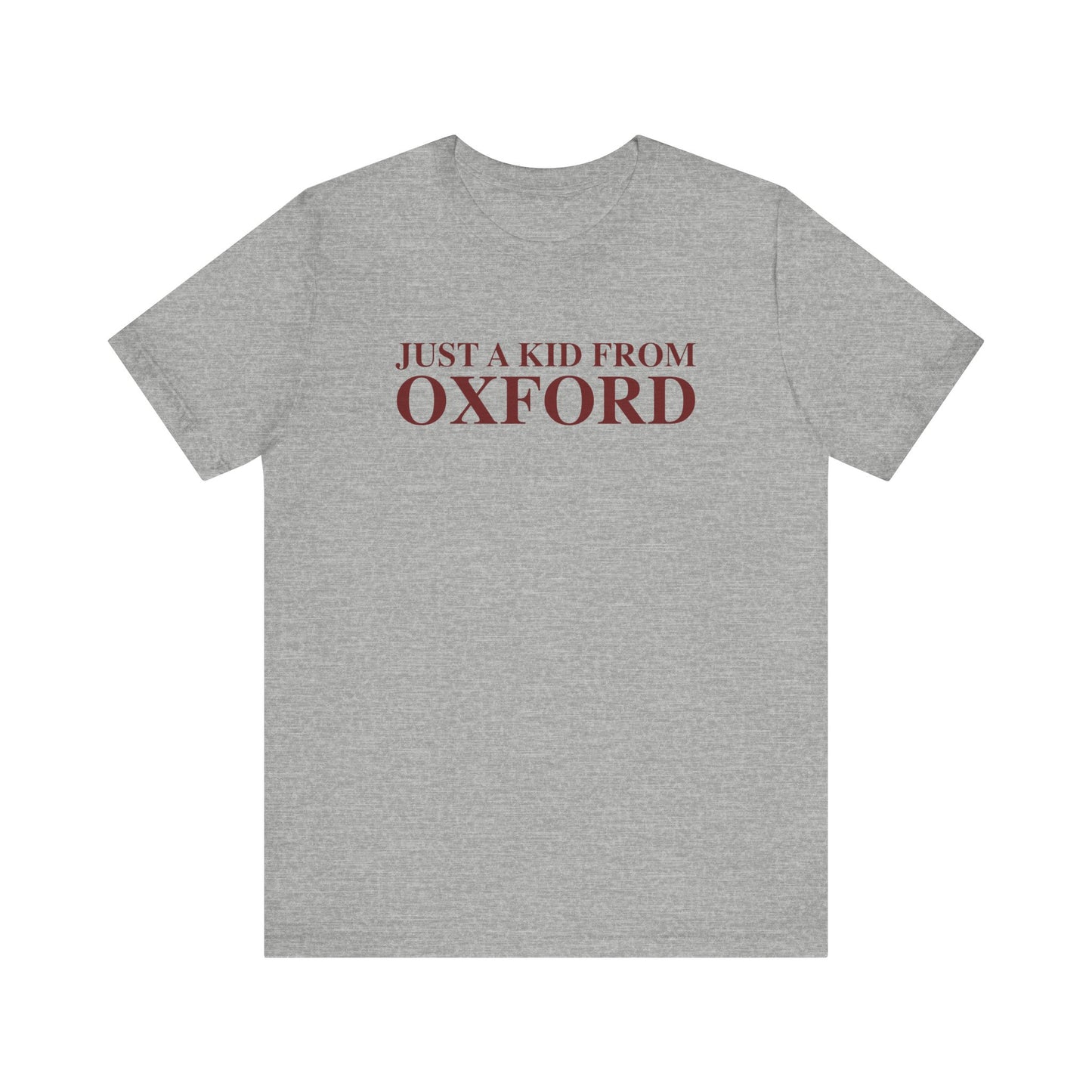 Just a kid from Oxford Unisex Jersey Short Sleeve T-Shirt
