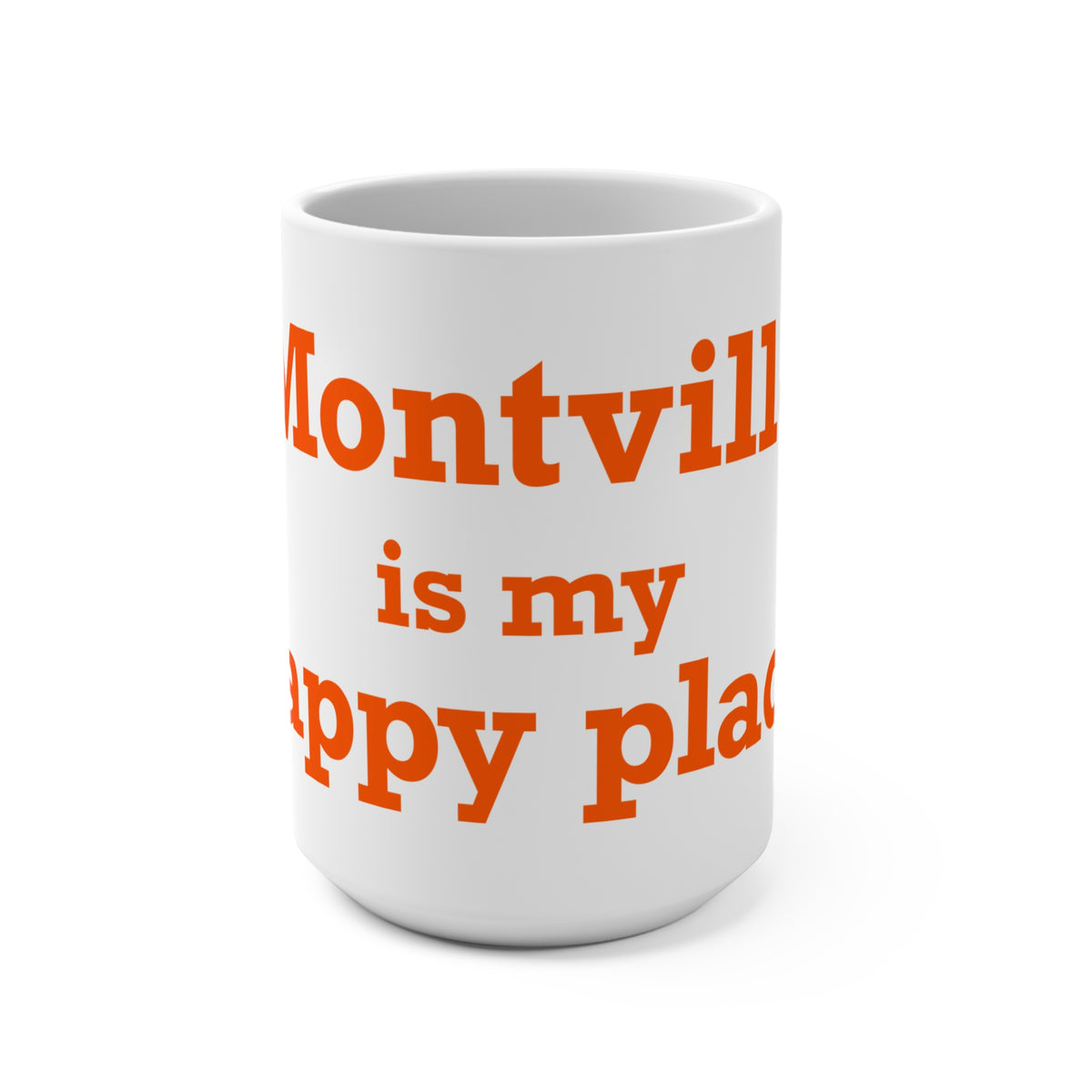 Montville is My Happy Place Mug 15oz