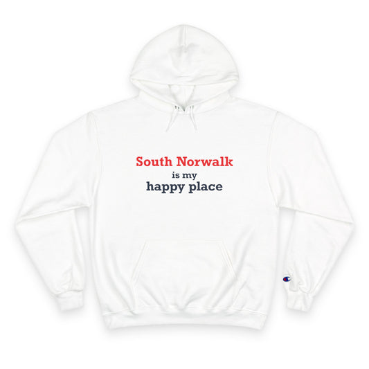 South Norwalk is My Happy Place Champion Hoodie