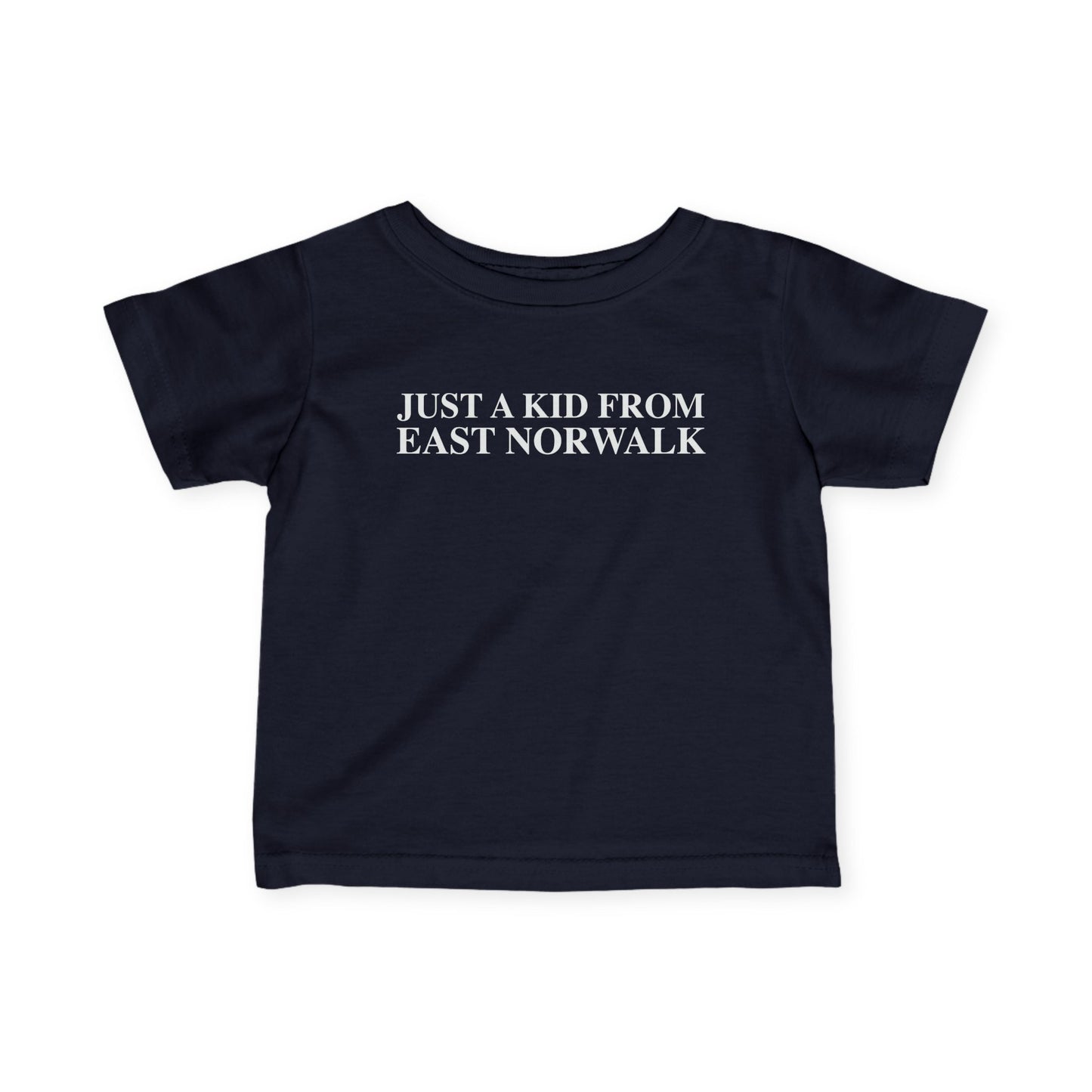 Just a kid from East Norwalk Infant Fine Jersey T-Shirt