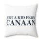 Just a kid from Colebrook Polyester Square Pillow