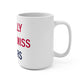 I Really Really Miss Storrs Mug 15oz