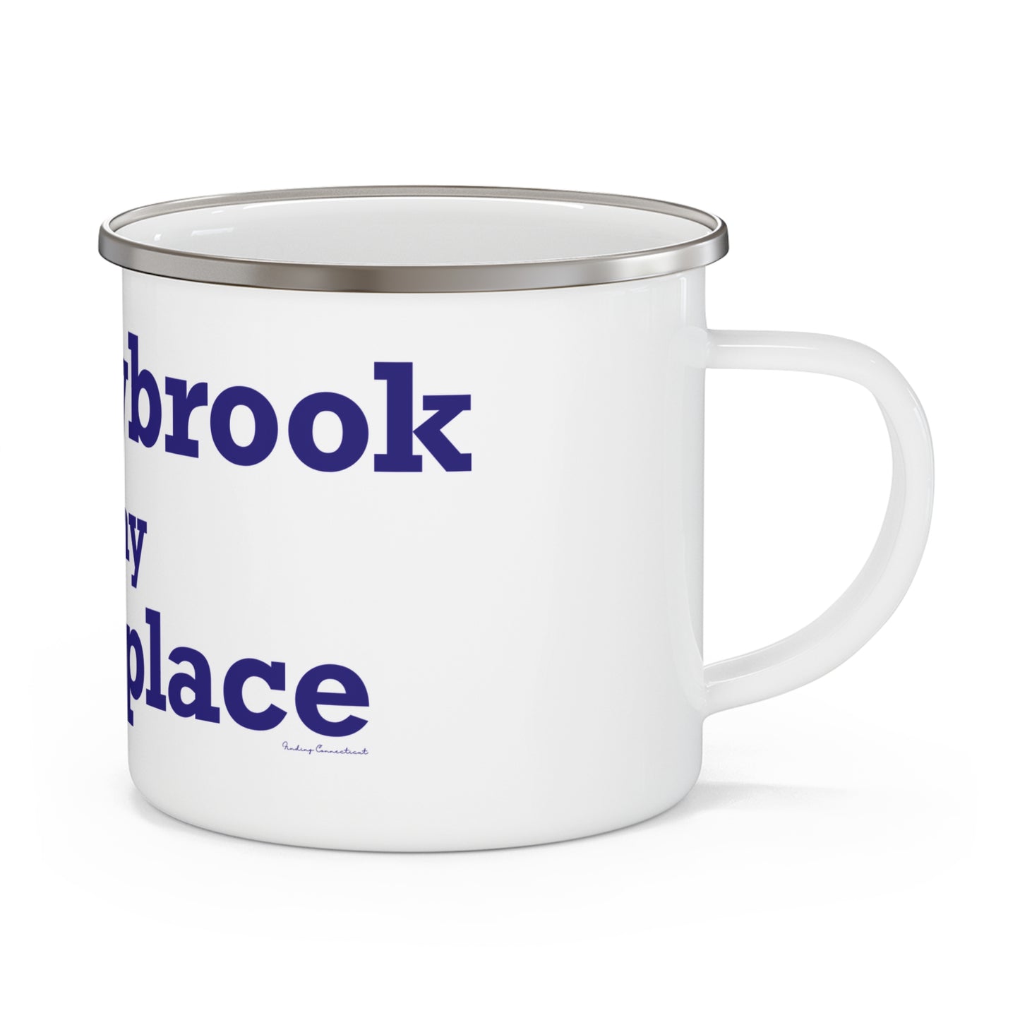 Old Saybrook is My Happy Place Enamel Camping Mug