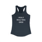 I Really Really Miss Union Women's Ideal Racerback Tank Top