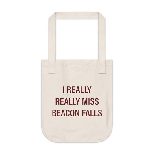 I Really Really Miss Beacon Falls Organic Canvas Tote Bag