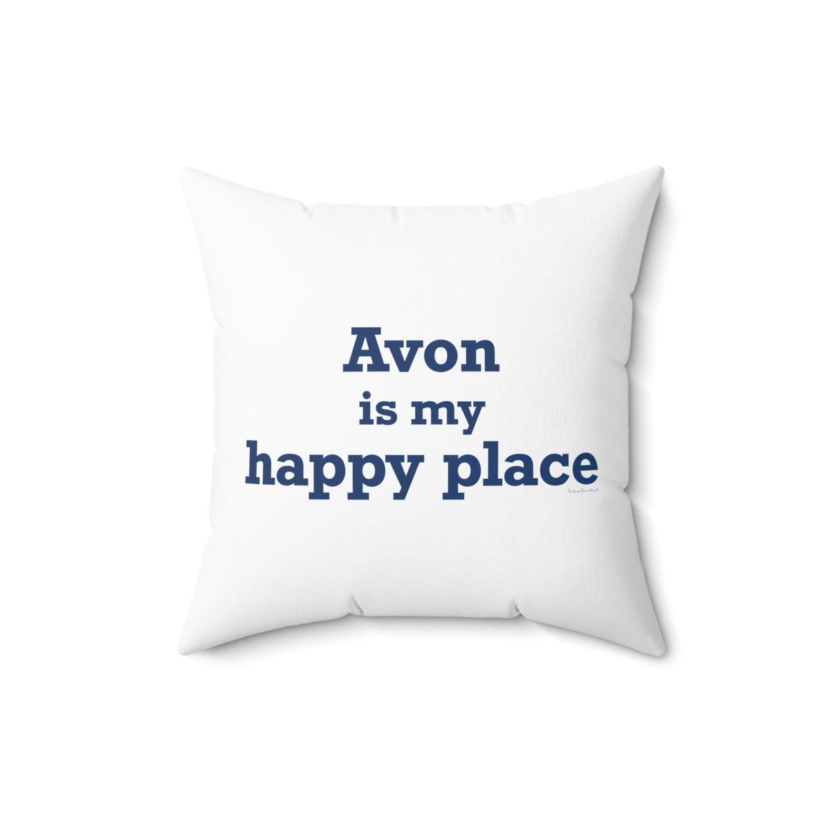 Avon is My Happy Place Polyester Square Pillow
