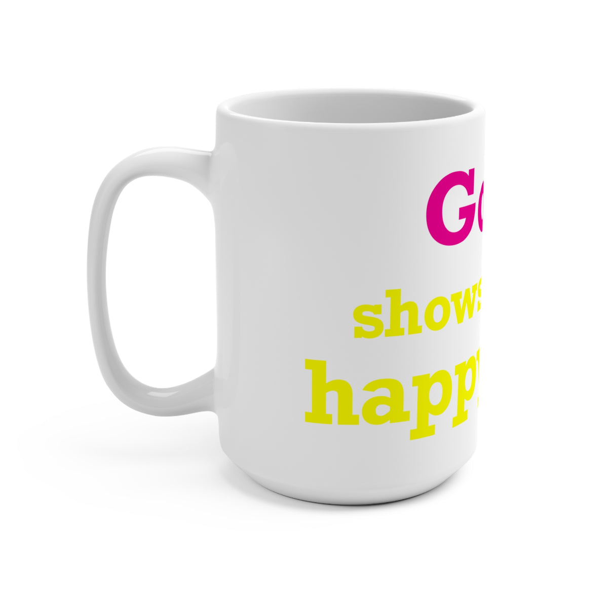 Goose Shows Are My Happy Place - Yellow & Pink Mug 15oz