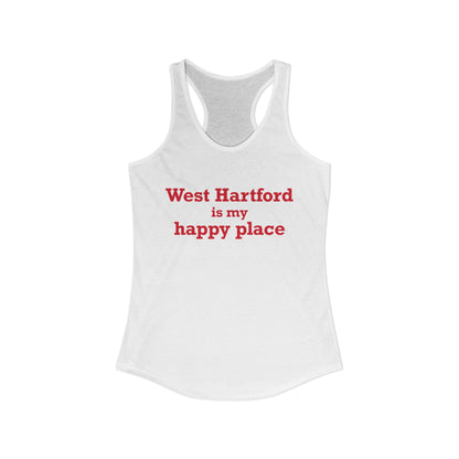West Hartford is My Happy Place Women's Ideal Racerback Tank Top