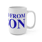 Just a kid from Lisbon Mug 15oz
