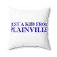 Just a kid from Plainville Polyester Square Pillow
