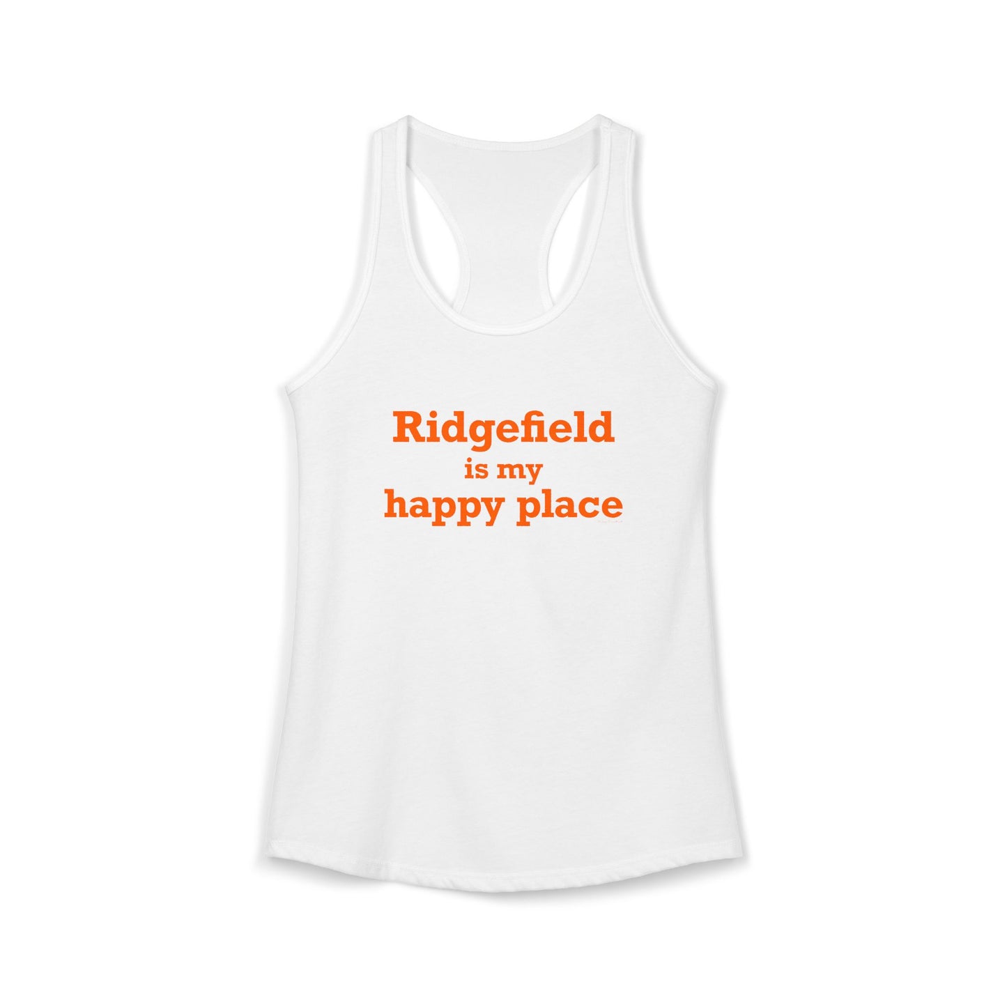 Ridgefield Is My Happy Place Women's Ideal Racerback Tank Top