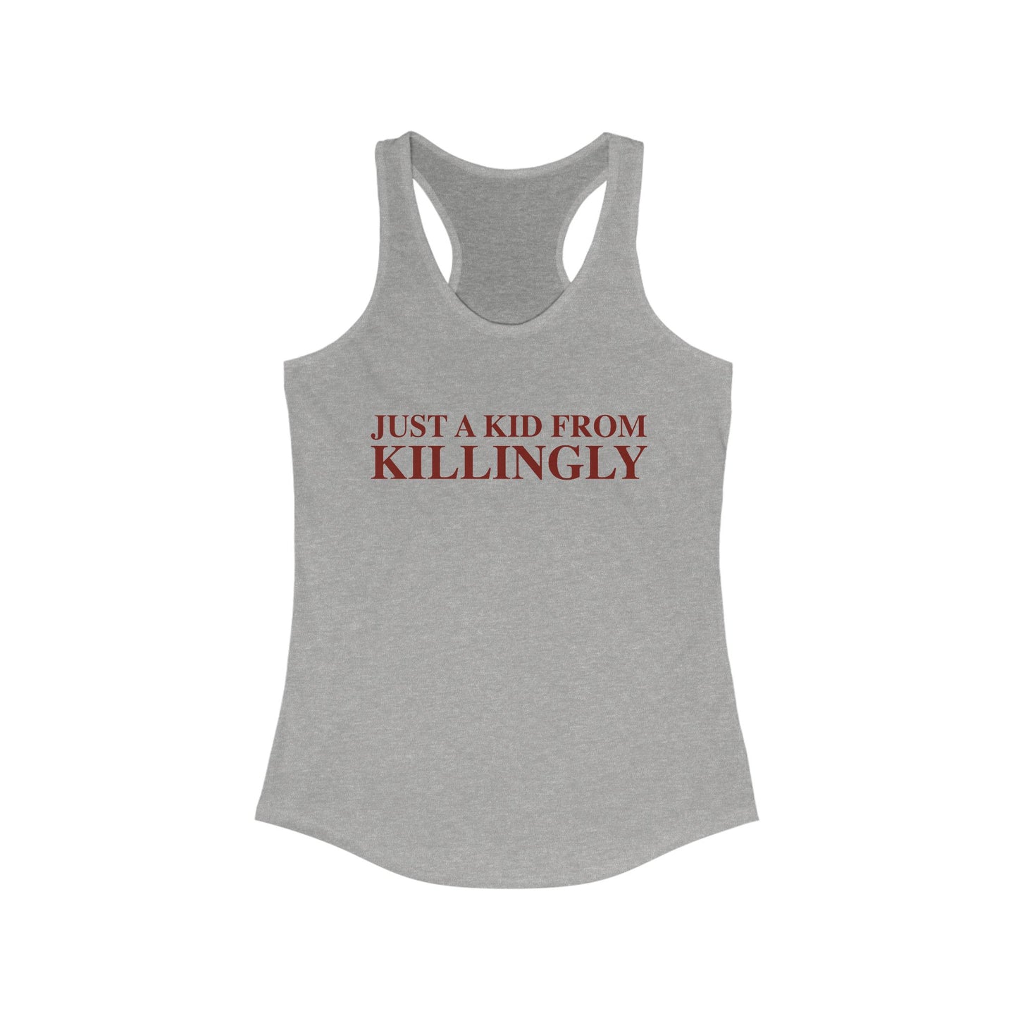 Just a kid from Killingly Women's Ideal Racerback Tank Top