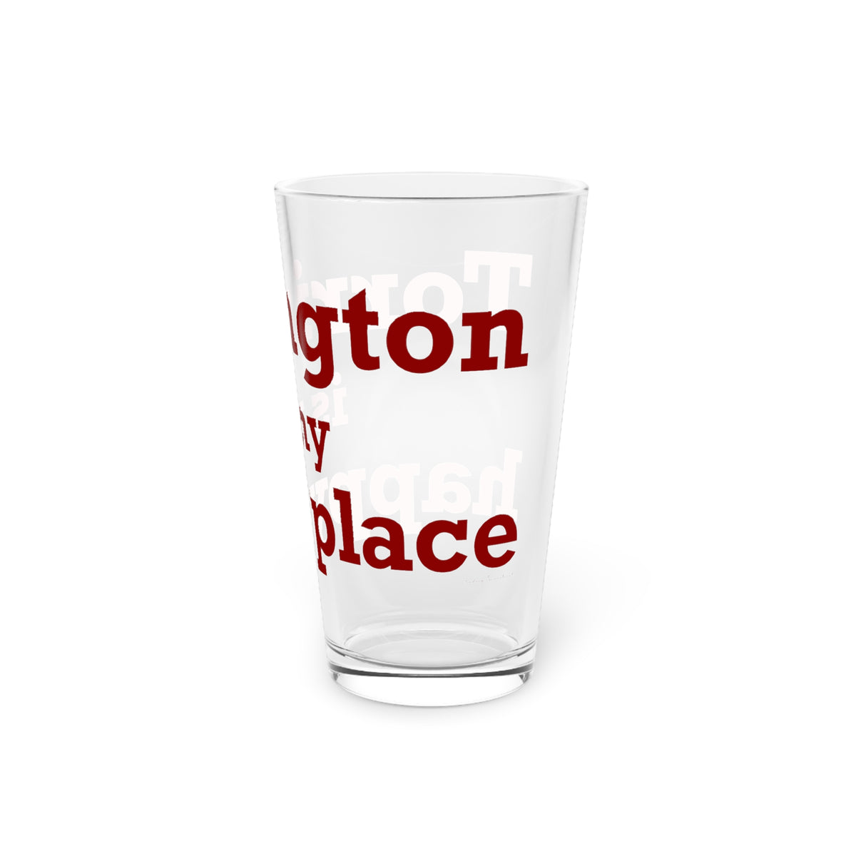 Torrington is My Happy Place Pint Glass, 16oz