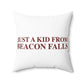 Just a kid from Beacon Falls Polyester Square Pillow