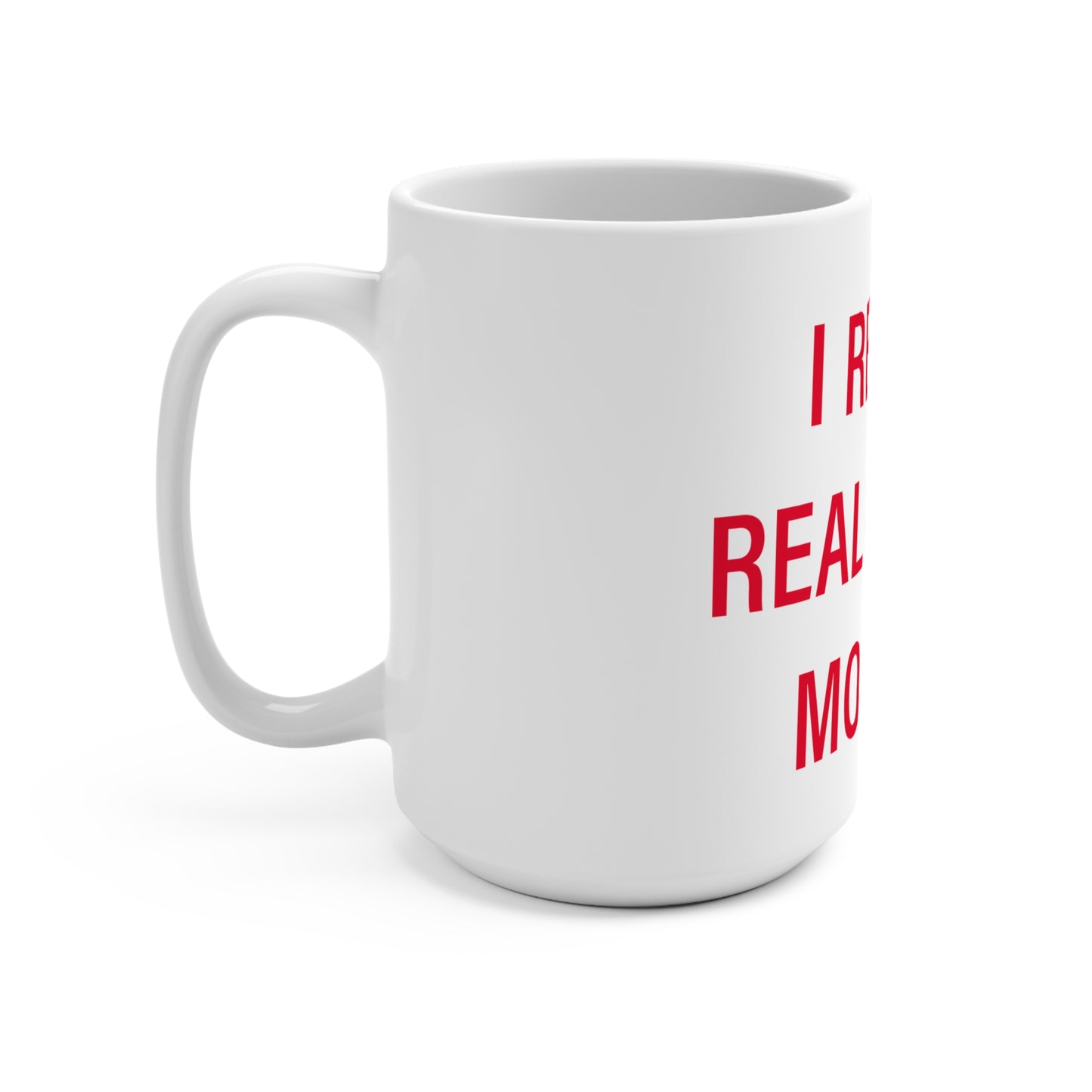 I Really Really Miss Monroe Mug 15oz
