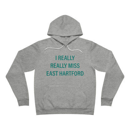 I Really Really Miss East Hartford Unisex Sponge Fleece Pullover Hoodie