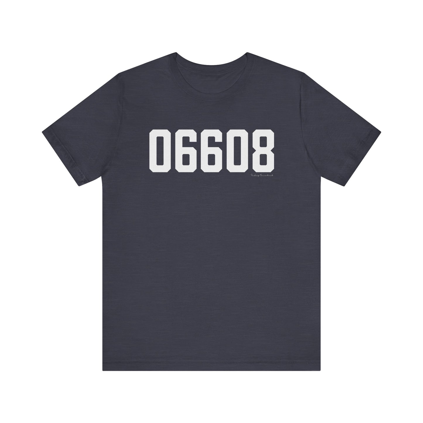 06608 Bridgeport CT Zip Code Unisex Jersey Short Sleeve T-Shirt