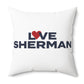 Love Sherman Spun Polyester Square Pillow