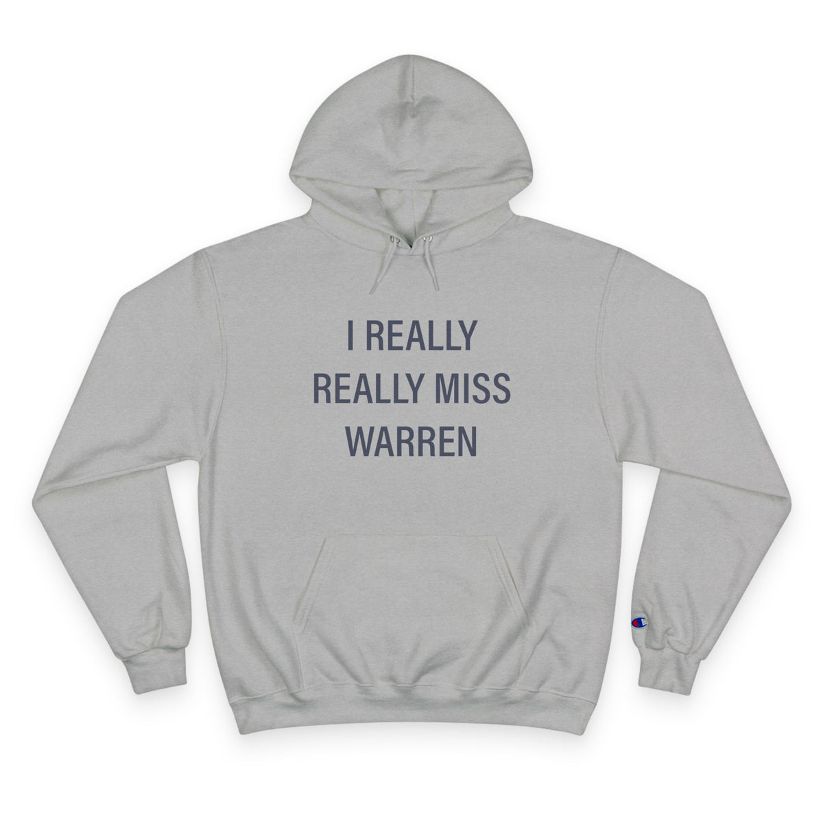 I Really Really Miss Warren Champion Hoodie
