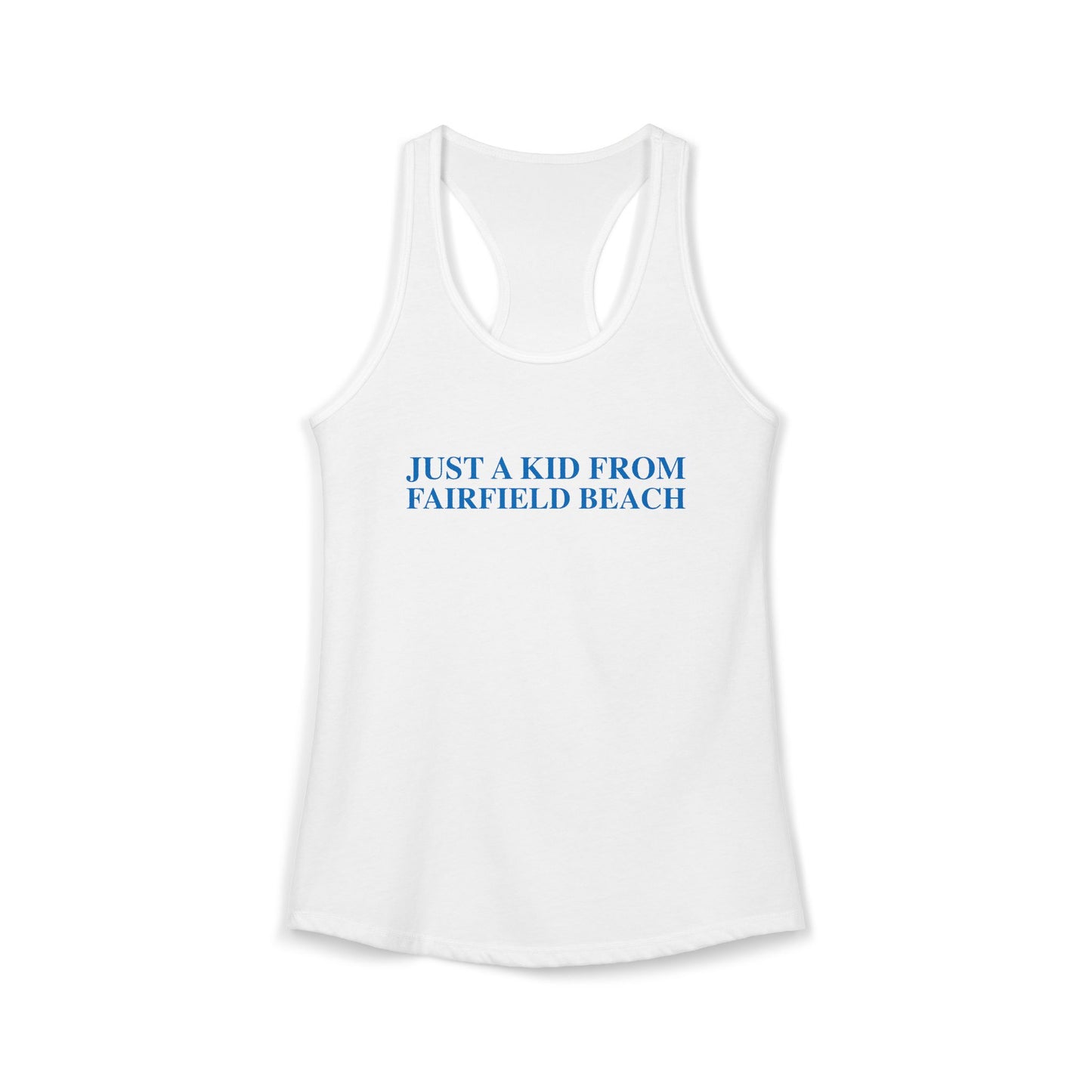 Just a kid from Fairfield Beach Women's Ideal Racerback Tank Top