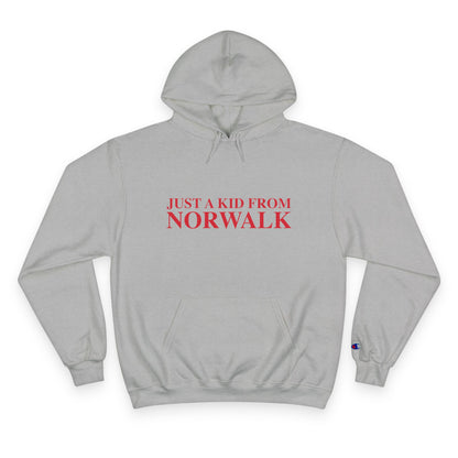 Just a kid from Norwalk Champion Hoodie