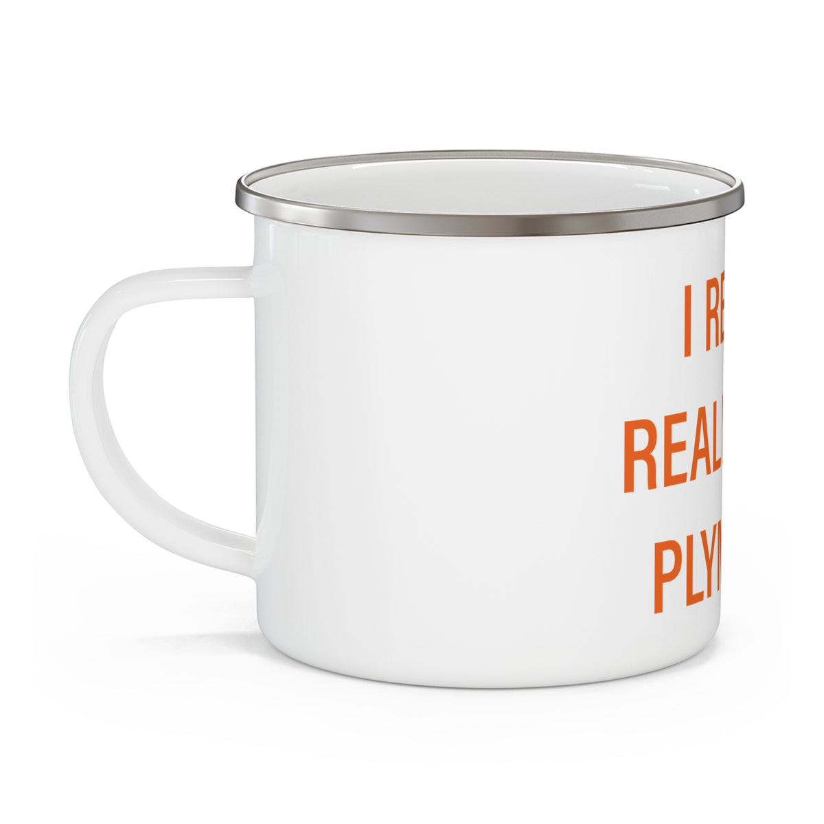 I Really Really Miss Plymouth Enamel Camping Mug