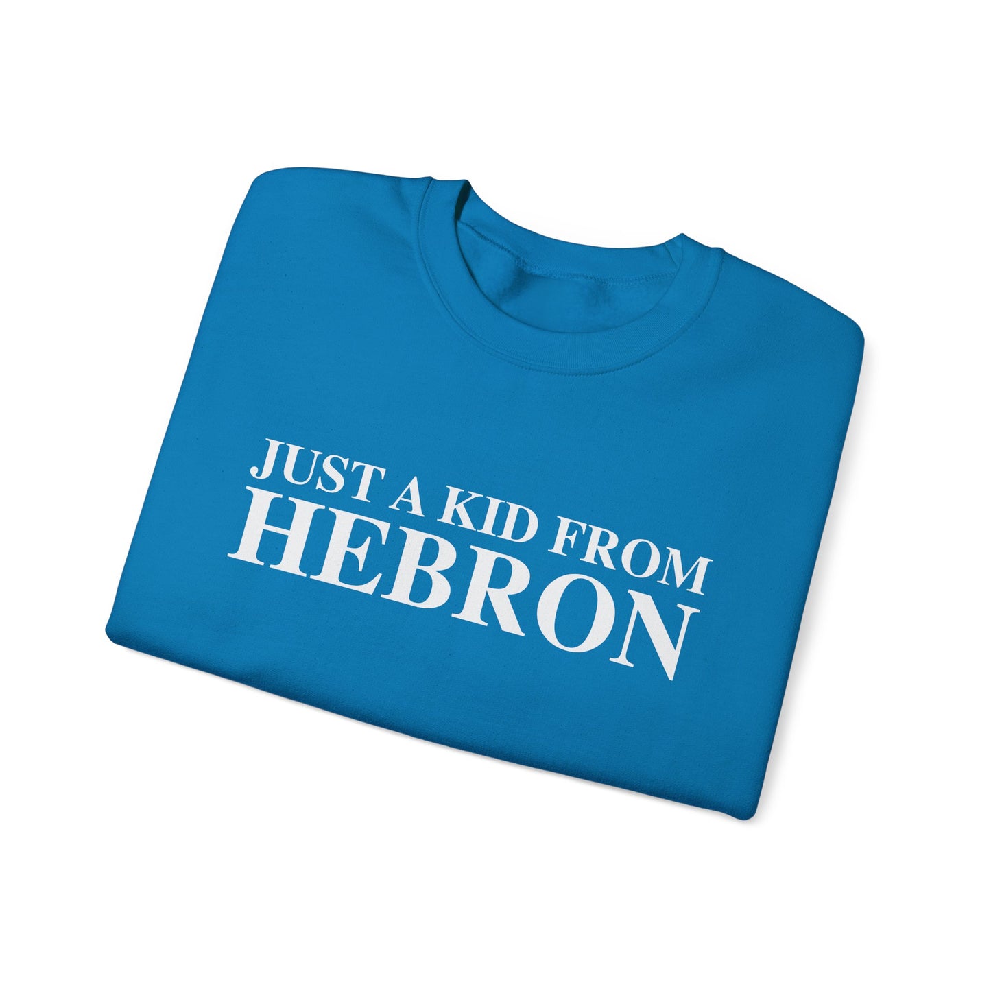 Just a kid from Hebron Unisex Heavy Blend™ Crewneck Sweatshirt