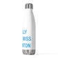 I Really Really Miss Harwinton 20 oz Insulated Bottle